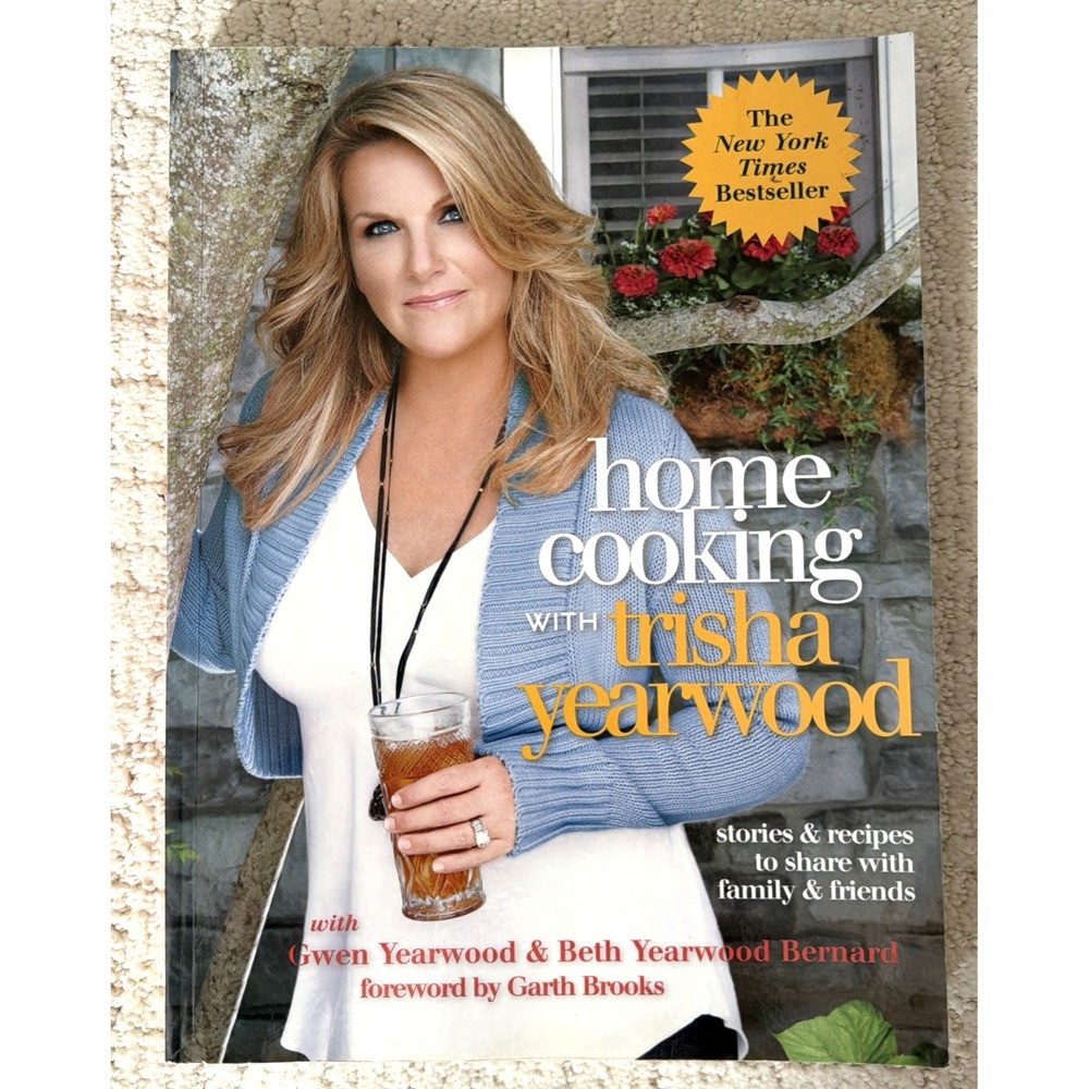 Home Cooking‎ With Trisha Yearwood Stories And Recipes Softcover- Very Good